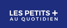 Les petits plus au quotidien