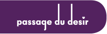 Passage du desir