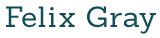 Felix Gray