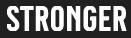 Stronger